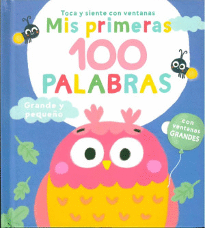 MIS PRIMERAS 100 PALABRAS: GRANDE Y PEQUEÑO