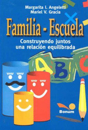 FAMILIA ESCUELA CONSTRUYENDO JUNTOS UAN RELACION