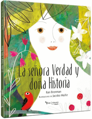 LA SEÑORA VERDAD Y DOÑA HISTORIA