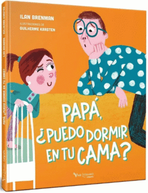 PAPÁ ¿PUEDO DORMIR EN TU CAMA?