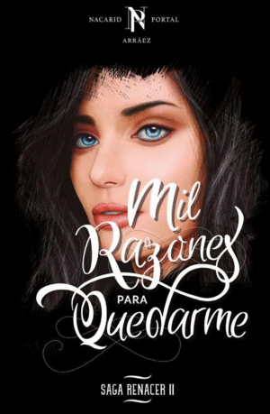 MIL RAZONES PARA QUEDARME SAGA RENACER