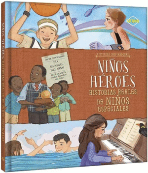 HISTORIAS INSPIRADORAS NIÑOS HÉROES