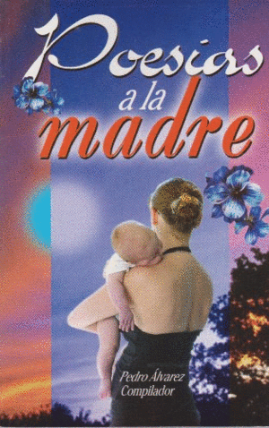 POESIAS A LA MADRE