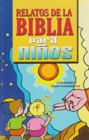 RELATOS DE LA BIBLIA PARA NIÑOS