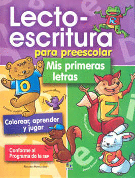 LECTO ESCRITURA PARA PREESCOLAR MIS PRIMERAS LETRAS