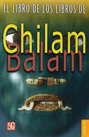 EL LIBRO DE LOS LIBROS DE CHILAM BALAM