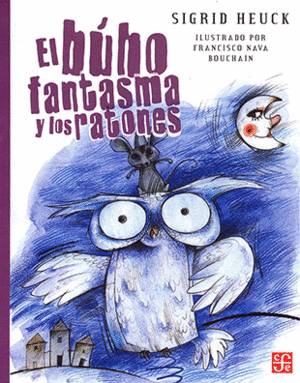 EL BÚHO FANTASMA Y LOS RATONES