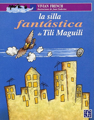 LA SILLA FANTÁSTICA DE TILI MAGUILI