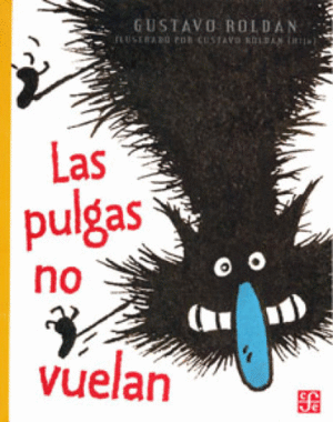 LAS PULGAS NO VUELAN