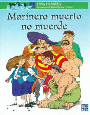 MARINERO MUERTO NO MUERDE