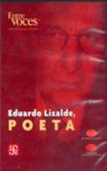 EDUARDO LIZALDE, POETA