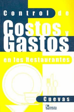 CONTROL DE COSTOS Y GASTOS EN LOS RESTAURANTES