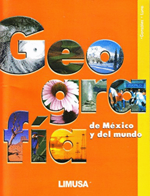 GEOGRAFÍA DE MÉXICO Y EL MUNDO, 3A ED