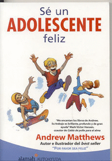 SÉ UN ADOLESCENTE FELIZ