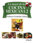 LO MEJOR DE LA COCINA MEXICANA. VOL. 2