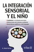 LA INTEGRACION SENSORIAL Y EL NIÑO
