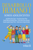 DESARROLLO HUMANO 1. SOMOS ADOLESCENTES