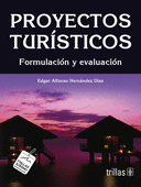 PROYECTOS TURISTICOS. FORMULACION Y EVALUACION