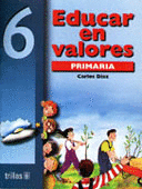 EDUCAR EN VALORES 6. PRIMARIA