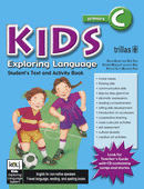 KIDS EXPLORING LANGUAGE C AGES. 8-9, GRADES. SECOND/THIRD
