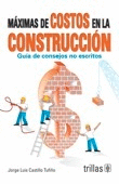 MAXIMAS DE COSTOS EN LA CONSTRUCCION
