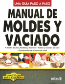 MANUAL DE MOLDES Y VACIADO