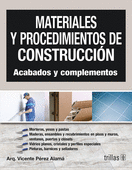 MATERIALES Y PROCEDIMIENTOS DE CONSTRUCCION. ACABADOS Y COMPLEMENTOS