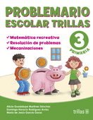 PROBLEMARIO ESCOLAR TRILLAS 3. MATEMATICA RECREATIVA,