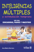 INTELIGENCIAS MULTIPLES Y ESTIMULACION TEMPRANA