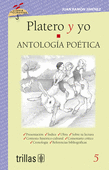 PLATERO Y YO Y ANTOLOGIA POETICA