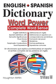 ENGLISH-SPANISH DICTIONARY. WORD POWER, COMPLETE WORD SENSE. UN DICCIONARIO