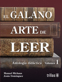 EL GALANO ARTE DE LEER. VOL. 1