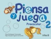 PIENSA Y JUEGA. PREESCOLAR 2