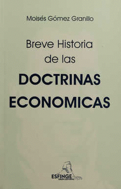 BREVE HISTORIA DE LAS DOCTRINAS ECONÓMICAS