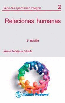 RELACIONES HUMANAS 2. SERIE DE CAPACITACION INTEGRAL 2-ED.