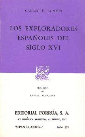 LOS EXPLORADORES ESPAÑOLES DEL SIGLO XVI