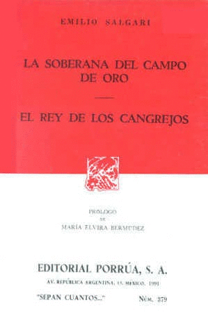 LA SOBERANA DEL CAMPO DE ORO · EL REY DE LOS CANGREJOS
