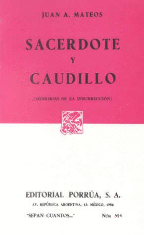 SACERDOTE Y CAUDILLO (MEMORIAS DE LA INSURRECCIÓN)
