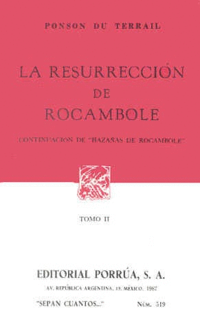 LA RESURRECCIÓN DE ROCAMBOLE: CONTINUACIÓN DE 'HAZAÑAS DE ROCAMBOLE' TOMO II