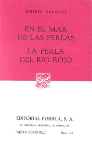 EN EL MAR DE LAS PERLAS · LA PERLA DEL RÍO ROJO