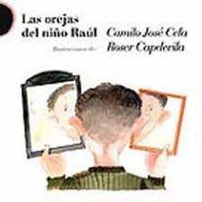 OREJAS DEL NIÑO RAÚL, LAS