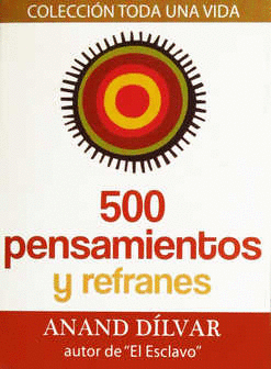 500 PENSAMIENTOS Y REFRANES