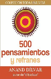 500 PENSAMIENTOS Y REFRANES