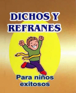 DICHOS Y REFRANES PARA NIÑOS EXITOSOS (MINI)