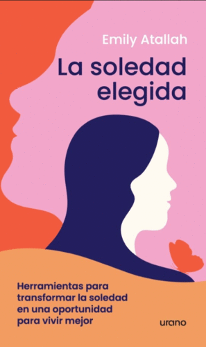 LA SOLEDAD ELEGIDA