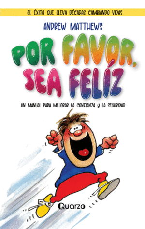 POR FAVOR SEA FELIZ