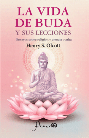 LA VIDA DE BUDA Y SUS LECCIONES
