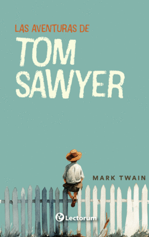 LAS AVENTURAS DE TOM SAWYER