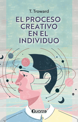 EL PROCESO CREATIVO EN EL INDIVIDUO