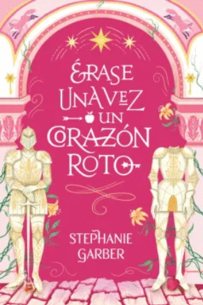 ÉRASE UNA VEZ UN CORAZÓN ROTO